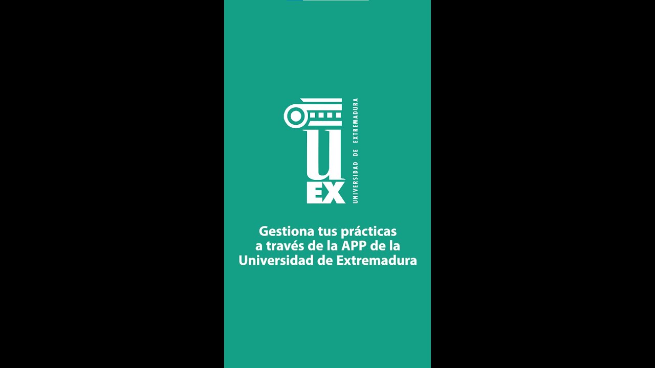 ¡Gestiona tus PRÁCTICAS a través de la APP de la UEx!